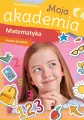Moja akademia. Matematyka. Proste działania - tantis.pl