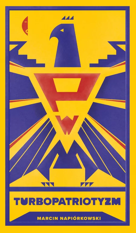 Turbopatriotyzm. Nowe non-fiction - tantis.pl