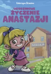 Urodzinowe życzenie Anastazji