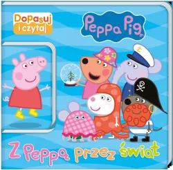 Z Peppą przez świat. Dopasuj i czytaj cz. 1 Peppa Pig