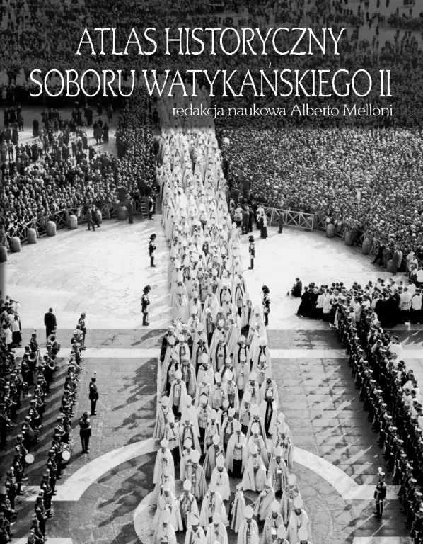 Atlas historyczny Soboru Watykańskiego II - tantis.pl