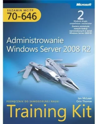 Egzamin MCITP 70-646: Administrowanie Windows Server 2008 R2 Training Kit