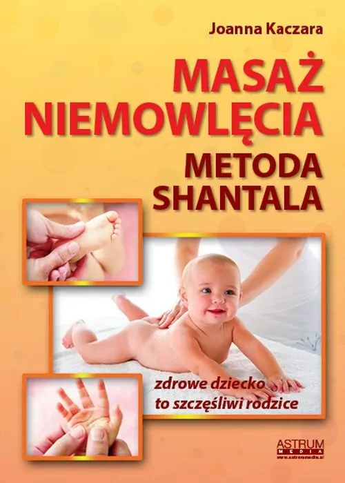 Masaż niemowlęcia. Metoda Shantala - tantis.pl