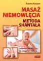 Masaż niemowlęcia. Metoda Shantala - tantis.pl