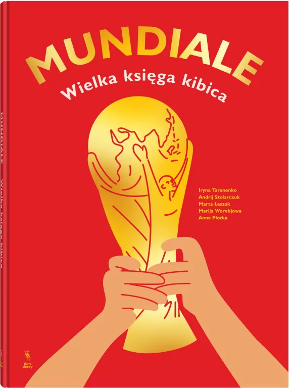 Mundiale. Wielka księga kibica - tantis.pl