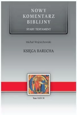 Księga Barucha. Stary Testament. Nowy komentarz biblijny. Tom 24. Część 2