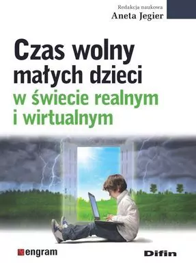 Czas wolny małych dzieci w świecie realnym i wirtualnym - tantis.pl