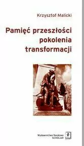 Pamięć przeszłości pokolenia transformacji - tantis.pl