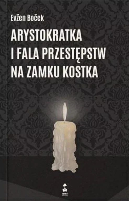 Arystokratka i fala przestępstw na zamku Kostka T4 - tantis.pl