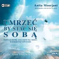 Umrzeć by stać się sobą. Audiobook - tantis.pl