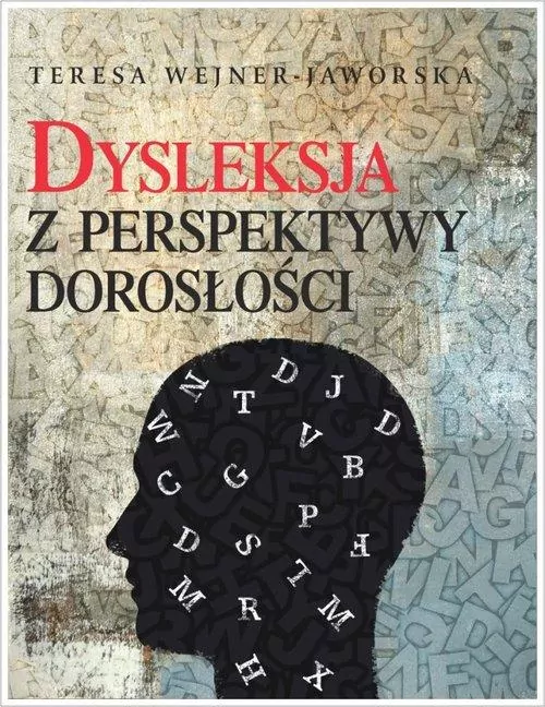 Dysleksja z perspektywy dorosłości - tantis.pl