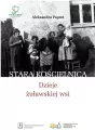 Stara Kościelnica. Dzieje żuławskiej wsi - tantis.pl