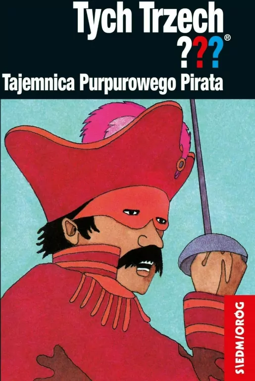 Tajemnica Purpurowego Pirata. Tych Trzech??? - tantis.pl