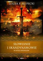 Słowianie i Skandynawowie w epoce wikingów