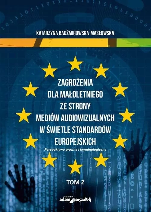 Zagrożenia dla małoletniego ze strony mediów...T.2 - tantis.pl