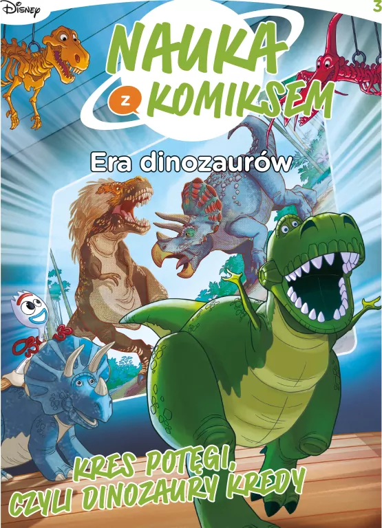 Kres potęgi, czyli dinozaury kredy. Era dinozaurów. Nauka z komiksem. Tom 3 - tantis.pl