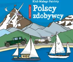 Polscy zdobywcy. Klub małego patrioty