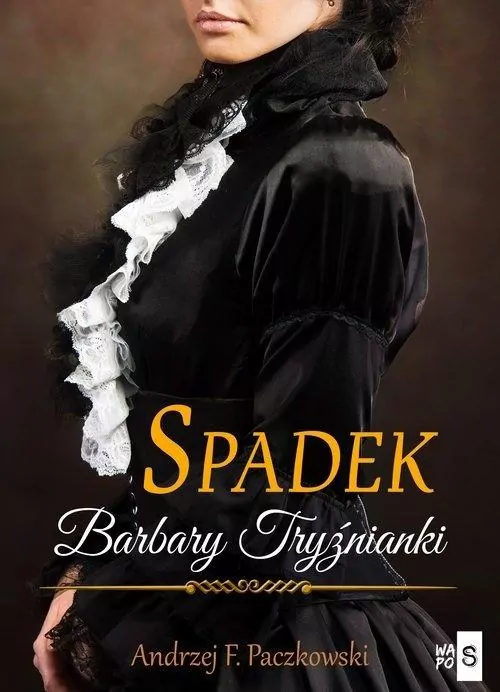 Spadek Barbary Tryźnianki - tantis.pl