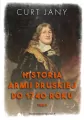 Historia armii pruskiej do 1740 roku. Tom 1 - tantis.pl