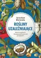 Rośliny uzależniające - tantis.pl