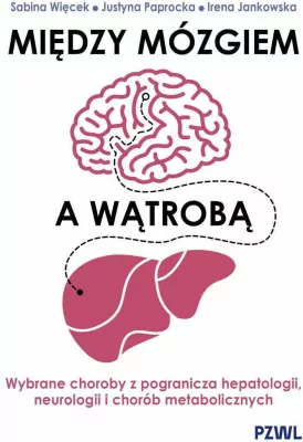 Między mózgiem a wątrobą