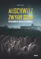 Auschwitz. Zwykły dzień. Wprawnym okiem historyka - tantis.pl