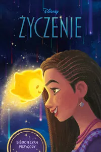 Życzenie. Biblioteczka Przygody. Disney - tantis.pl