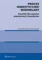 Proces inwestycyjno-budowlany. Poradnik - tantis.pl