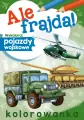 Ale frajda! Wykoloruj pojazdy wojskowe - tantis.pl