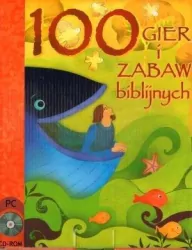 100 gier i zabaw biblijnych