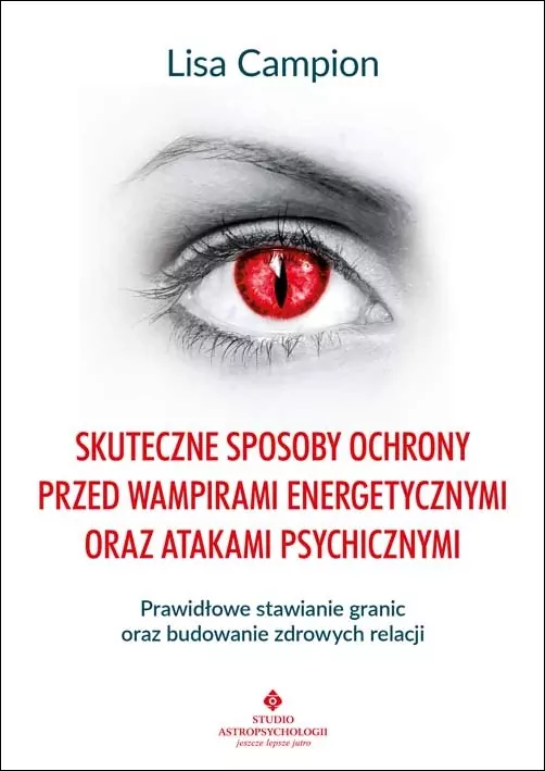 Skuteczne sposoby ochrony przed wampirami energetycznymi oraz atakami psychicznymi - tantis.pl