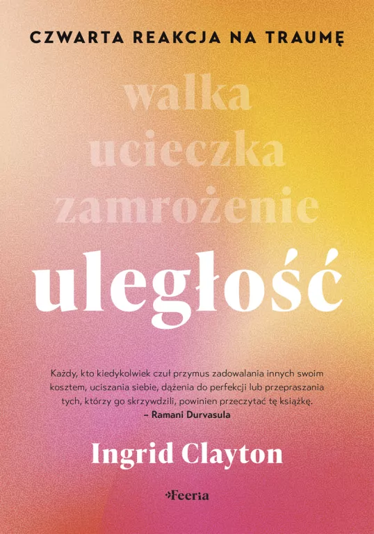 Uległość. Czwarta reakcja na traumę - tantis.pl