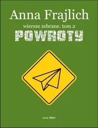 Wiersze zebrane T.2 Powroty - tantis.pl