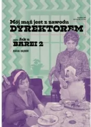 Mój mąż jest z zawodu dyrektorem