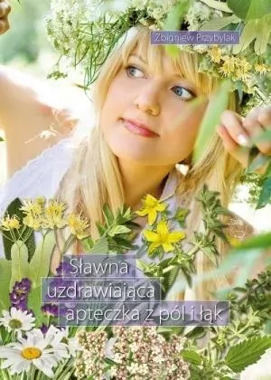 Sławna uzdrawiająca apteczka z pól i łąk - tantis.pl