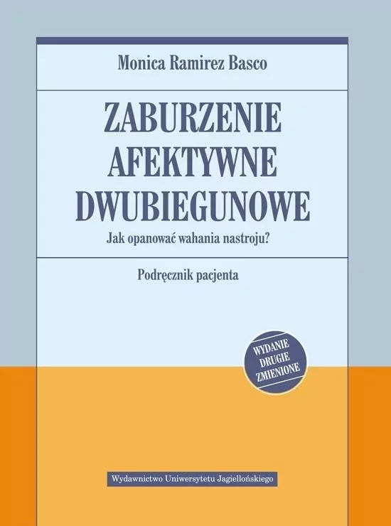 Zaburzenia afektywne dwubiegunowe. Jak opanować wahania nastroju - tantis.pl