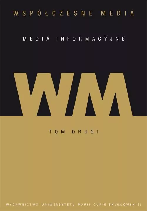 Współczesne media T.2 Media informacyjne - tantis.pl