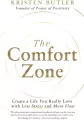 The Comfort Zone. Create a Life You Really Love with Less Stress and More Flow - tantis.pl