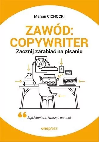 Zawód: Copywriter. Zacznij zarabiać na pisaniu - tantis.pl