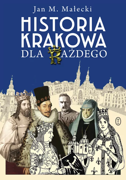 Historia Krakowa dla każdego - tantis.pl