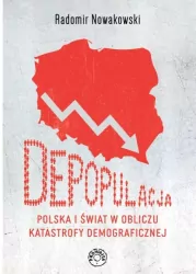 Depopulacja. Polska i świat w obliczu katastrofy demograficznej