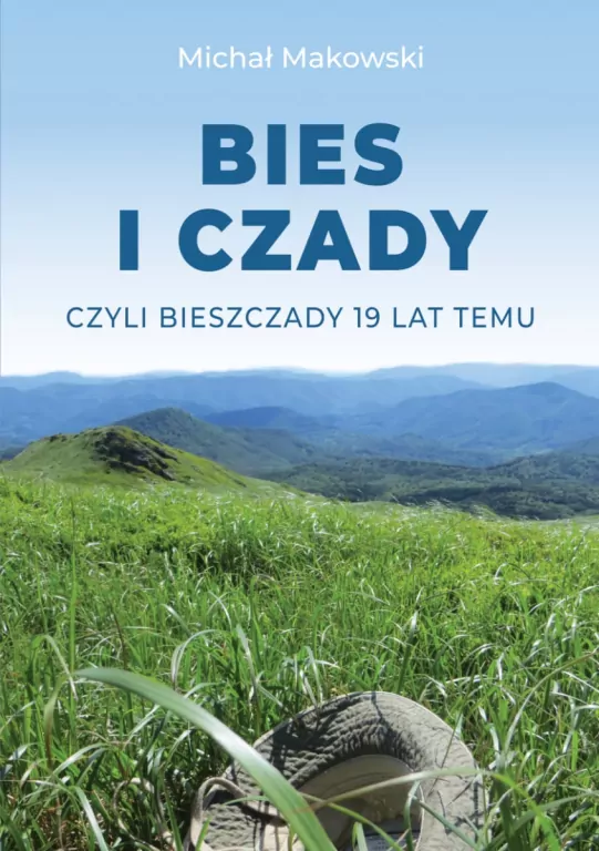 Bies i Czady, czyli Bieszczady 19 lat temu - tantis.pl