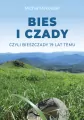Bies i Czady, czyli Bieszczady 19 lat temu - tantis.pl