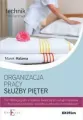 Organizacja pracy służby pięter. Część 1. Technik hotelarstwa. Technikum - tantis.pl