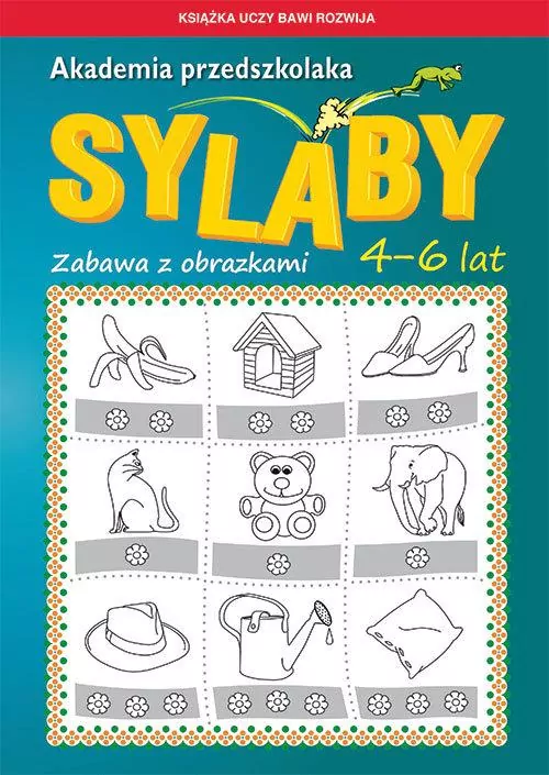Sylaby. Akademia przedszkolaka. Zabawa z obrazkami, 4-6 lat - tantis.pl