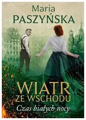Wiatr ze Wschodu. Czas białych nocy - tantis.pl
