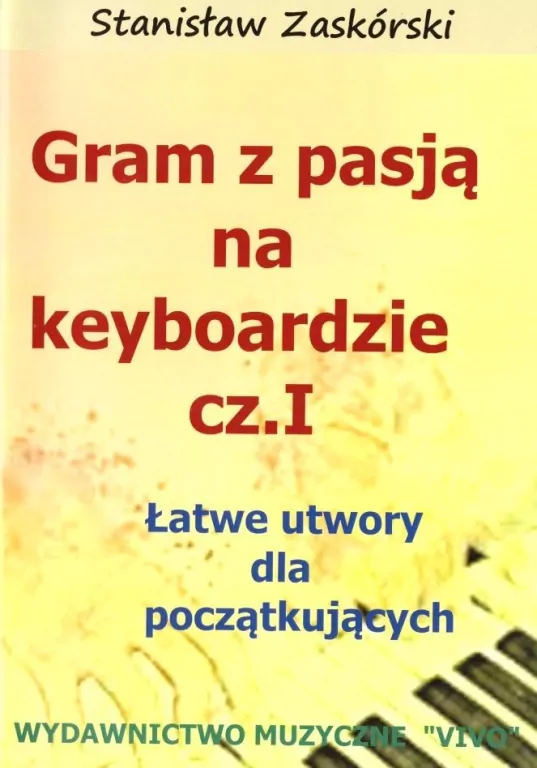 Gram z pasją na keyboardzie, część 1 - tantis.pl