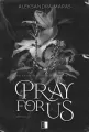 Pray For Us - tantis.pl