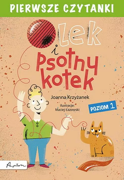 Pierwsze czytanki Olek i psotny kotek. Poziom 1 - tantis.pl