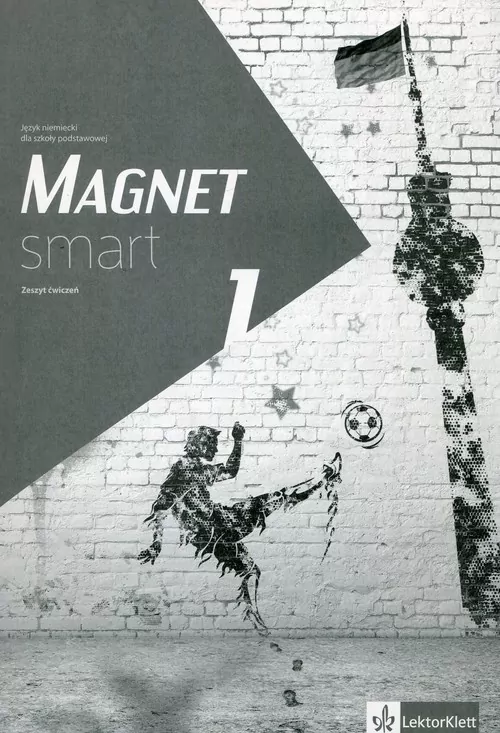 Magnet Smart 1. Zeszyt ćwiczeń. Język niemiecki dla szkoły podstawowej - tantis.pl